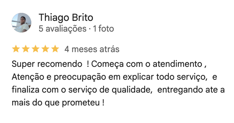 Captura de avaliação do Google de Thiago Brito, cinco estrelas, feita há quatro meses: explicação cuidadosa e serviço entregue além do esperado.